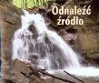 Perełka 225 - Odnaleźć źródło.. Autor: PERELKA 225. Dadada.pl Okładka książki Perełka 225 - Odnaleźć źródło.