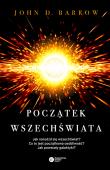 Początek wszechświata. Autor: Barrow John D.. Dadada.pl Okładka książki Początek wszechświata