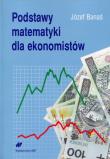 Podstawy matematyki dla ekonomistów. Wydawca: WNT. Dadada.pl Opakowanie Podstawy matematyki dla ekonomistów
