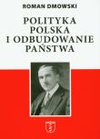 Okładka książki Polityka polska i odbudowanie państwa
