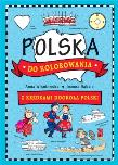 Polska do kolorowania. Z kredkami dookoła świata. Autor: Joanna Babula (ilustr.). Dadada.pl Okładka książki Polska do kolorowania. Z kredkami dookoła świata