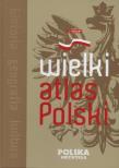 Polska niezwykła. Wielki atlas Polski. Autor: praca zbiorowa. Dadada.pl Okładka książki Polska niezwykła. Wielki atlas Polski