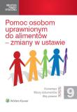 Pomoc osobom uprawnionym do alimentów - zmiany w ustawie. Autor: Januszewska Magdalena, Kawecka Anna, Świtała Krzysztof, Tymorek Krystyna, Wilczek-Karczewska Magdalena. Dadada.pl Okładka książki Pomoc osobom uprawnionym do alimentów - zmiany w ustawie