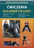 Porady lek. rodzinnego. Ćw dla kobiet w ciąży nr90. Autor: Chojnowska-Depczyńska Emilia. Dadada.pl Okładka książki Porady lek. rodzinnego. Ćw dla kobiet w ciąży nr90