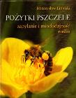 Pożytki pszczele. Autor: Lipiński Mieczysław. Dadada.pl Okładka książki Pożytki pszczele