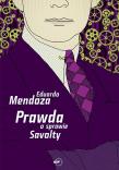 Prawda o sprawie Savolty. Autor: Mendoza Eduardo. Dadada.pl Okładka książki Prawda o sprawie Savolty