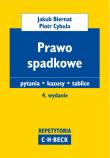 Prawo spadkowe Pytania. Kazusy. Tablice. Autor: Biernat Jakub, Cybula Piotr. Dadada.pl Okładka książki Prawo spadkowe Pytania. Kazusy. Tablice