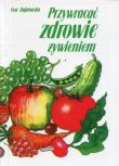 Przywracać zdrowie żywieniem. Autor: Ewa Dąbrowska. Dadada.pl Okładka książki Przywracać zdrowie żywieniem