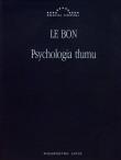 Psychologia tłumu. Autor: Gustaw Le Bon. Dadada.pl Okładka książki Psychologia tłumu