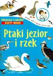 Ptaki jezior i rzek. Młody obserwator przyrody + karty memo. Autor: Brodacki Michał. Dadada.pl Okładka książki Ptaki jezior i rzek. Młody obserwator przyrody + karty memo