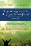 Radość z uzdrowienia. Przewodnik dla uczestnika 1. Autor: John Baker. Dadada.pl Okładka książki Radość z uzdrowienia. Przewodnik dla uczestnika 1