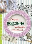 Okładka książki Rodzinna książka kucharska