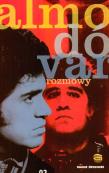 Rozmowy. Almodovar. Autor: Pedro Almodovar. Dadada.pl Okładka książki Rozmowy. Almodovar