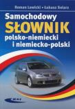 Samochodowy słownik pol-niemi, niem-pol. Autor: Lewicki Roman, Solarz Łukasz. Dadada.pl Okładka książki Samochodowy słownik pol-niemi, niem-pol