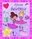 Okładka książki Śliczne baletnice. Przebieraj laleczki!