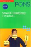 Słownik tematyczny francuski PONS. Autor:   Praca zbiorowa. Dadada.pl Okładka książki Słownik tematyczny francuski PONS