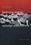 Okładka książki Społeczna wartość wyższego wykształcenia