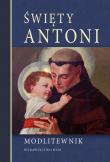 Świety Antoni. Autor: praca zbiorowa. Dadada.pl Okładka książki Świety Antoni