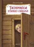 Tajemnica starej cerkwi. Autor: Gierała Zenon. Dadada.pl Okładka książki Tajemnica starej cerkwi