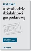 Ustawa o swobodzie działalności gospodarczej. Autor: OPRACOWANIE  ZBIOROWE. Dadada.pl Okładka książki Ustawa o swobodzie działalności gospodarczej