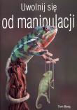 Okładka książki Uwolnij się od manipulacji