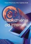 Okładka książki Uzależnienie od internetu