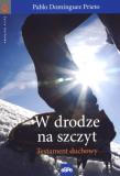 W drodze na szczyt. Testament duchowy. Autor: Prieto Pablo Dominguez. Dadada.pl Okładka książki W drodze na szczyt. Testament duchowy