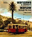 Warszawa w obiektywie  National Geographic. Autor: Paweł Loroch. Dadada.pl Okładka książki Warszawa w obiektywie  National Geographic