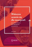 Widoczne uczenie się dla nauczycieli. Autor: Hattie John. Dadada.pl Okładka książki Widoczne uczenie się dla nauczycieli