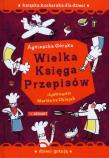 Wielka Księga Przepisów. Autor: Górska Agnieszka, Oklejak Marianna. Dadada.pl Okładka książki Wielka Księga Przepisów