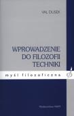 Wprowadzenie do filozofii techniki. Autor: Dusek Val. Dadada.pl Okładka książki Wprowadzenie do filozofii techniki