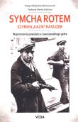 Wspomnienia powstańca z getta warszawskiego. Autor: Symcha  Rotem. Dadada.pl Okładka książki Wspomnienia powstańca z getta warszawskiego