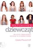 Okładka książki Wychowywanie dziewcząt