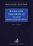 Okładka książki Wynalazek pracowniczy - studium prawnoporównawcze