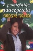 Okładka książki Z pamiętnika nauczyciela. Coroczne tornado