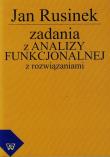 Zadania z analizy funkcjonalnej z rozwiązaniami. Autor: Rusinek Jan. Dadada.pl Okładka książki Zadania z analizy funkcjonalnej z rozwiązaniami
