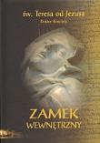 Zamek wewnętrzny (OT). Autor: św. Teresa od Jezusa doktor Kościoła. Dadada.pl Okładka książki Zamek wewnętrzny (OT)
