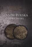 Zanim Polska została Polską. Autor: Urbańczyk Przemysław. Dadada.pl Okładka książki Zanim Polska została Polską