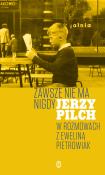 Zawsze nie ma nigdy. Autor: Jerzy Pilch. Dadada.pl Okładka książki Zawsze nie ma nigdy