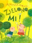Okładka książki Zielono mi!
