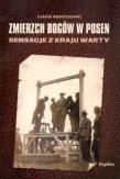 Okładka książki Zmierzch bogów w Posen. Sensacje z Kraju Warty