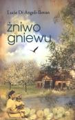 Żniwo gniewu - Lucie Di Angeli - Ilovan. Autor: Angeli-Ilovan Lucie. Dadada.pl Okładka książki Żniwo gniewu - Lucie Di Angeli - Ilovan