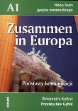 Okładka książki Zusammen in Europa A1. Podstawy komunikacji. Nowy kurs języka niemieckiego