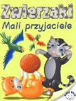 Zwierzaki Mali przyjaciele. Autor: Andrzej Górski. Dadada.pl Okładka książki Zwierzaki Mali przyjaciele