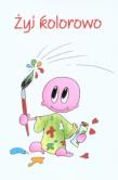 Okładka książki Żyj kolorowo