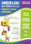 Angielski dla dzieci z. 4 6-8 lat Pierwsze słówka. Ćwiczenia. Autor: Joanna Bednarska (oprac.). Dadada.pl Okładka książki Angielski dla dzieci z. 4 6-8 lat Pierwsze słówka. Ćwiczenia