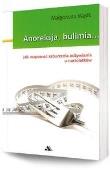 Anoreksja i bulimia. Jak rozpoznać zaburzenia.... Autor: Małgorzata Wąsik. Dadada.pl Okładka książki Anoreksja i bulimia. Jak rozpoznać zaburzenia...