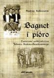 Bagnet i pióro Twórczość publicystyczna Juliusza Kadena-Bandrowskiego. Autor: Kaliszewski Andrzej. Dadada.pl Okładka książki Bagnet i pióro Twórczość publicystyczna Juliusza Kadena-Bandrowskiego