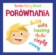 Bardzo Mądry Maluch - Porównania. Autor: Stanecka Zofia. Dadada.pl Okładka książki Bardzo Mądry Maluch - Porównania