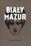 Okładka książki Biały Mazur. Kino kobiet w polskiej kinematografii